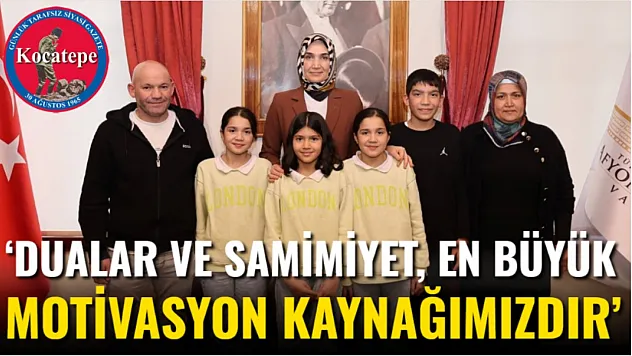 'Dualar Ve Samimiyet, En Büyük Motivasyon Kaynağımızdır'