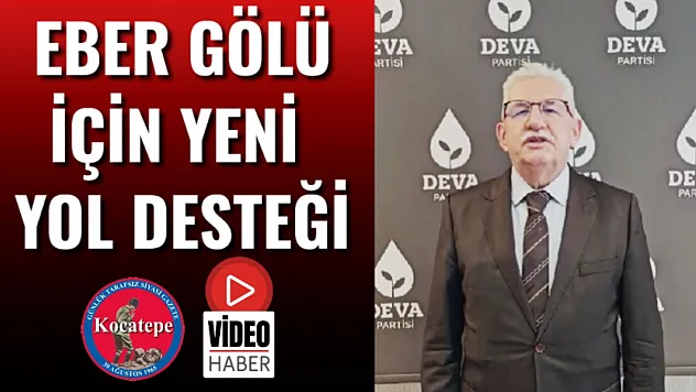 Eber Gölü için Yeni Yol Desteği