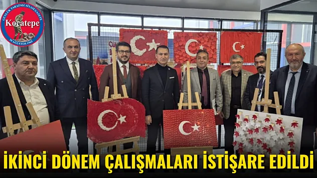 İkinci Dönem Çalışmaları İstişare Edildi