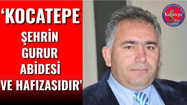 'Kocatepe Şehrin Gurur Abidesi Ve Hafızasıdır'