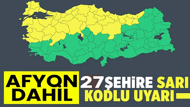 Meteoroloji'den Perşembe İçin Sarı Kodlu Uyarı