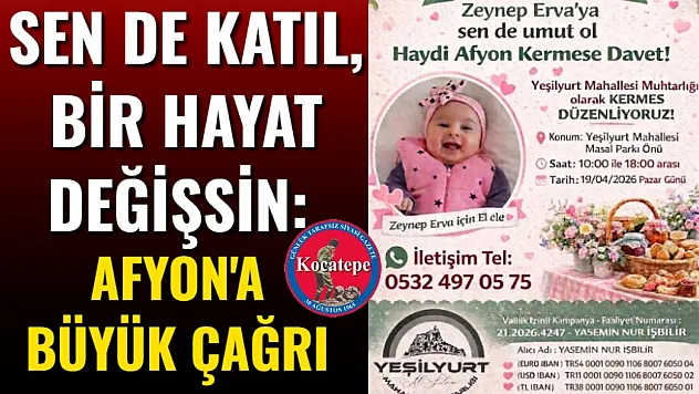 Sen de Katıl, Bir Hayat Değişsin: Afyon'a Büyük Çağrı