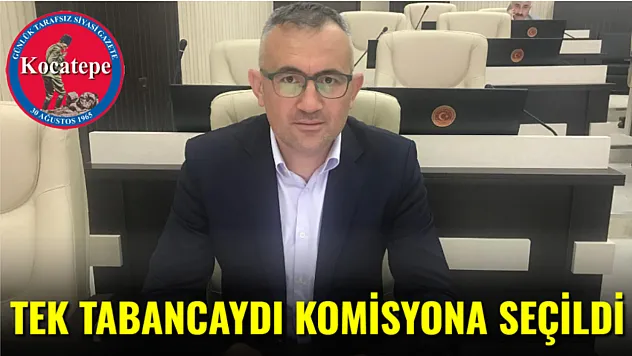Tek Tabancaydı Komisyona Seçildi