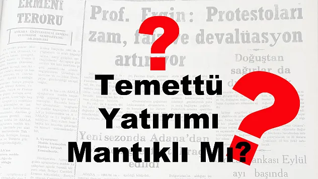 Temettü Yatırımı Mantıklı Mı?
