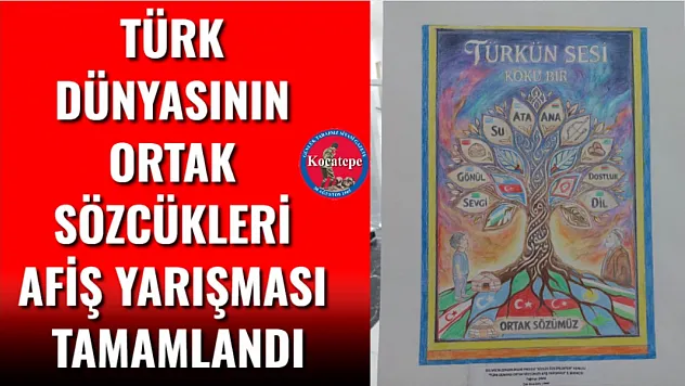 Türk Dünyasının Ortak Sözcükleri Afiş Yarışması Tamamlandı