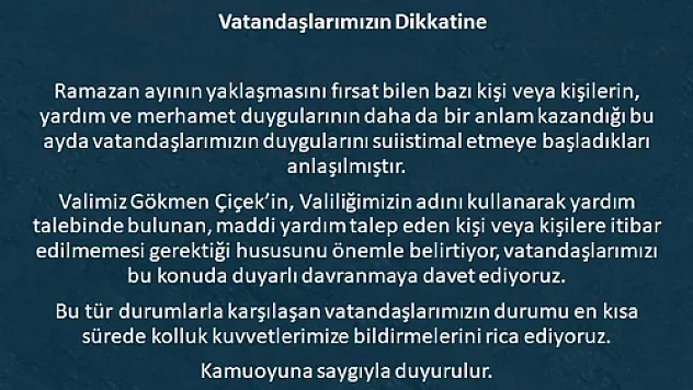 Valilik dolandırıcılara karşı yine uyardı
