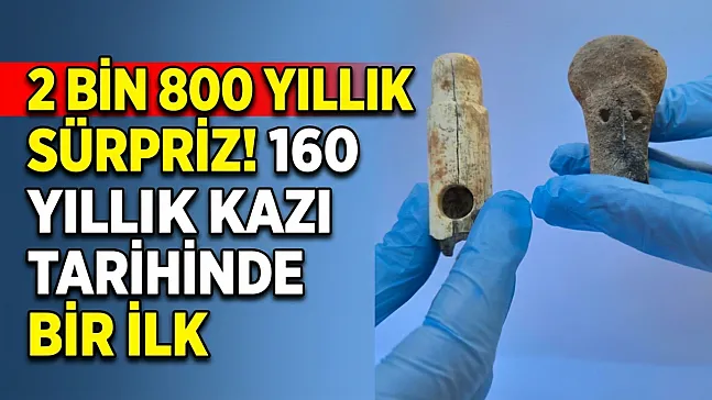 2 Bin 800 Yıllık Sürpriz! 160 Yıllık Kazı Tarihinde Bir İlk
