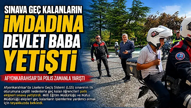 Sınava Geç Kalanların İmdadına Devlet Baba Yetişti