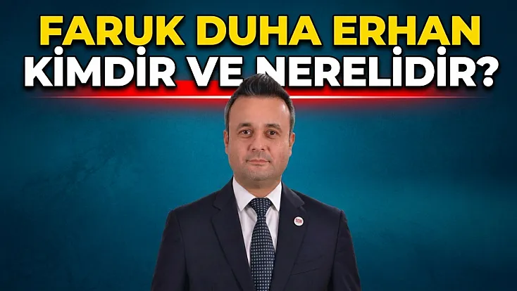 Faruk Duha Erhan Kimdir Ve Nerelidir?