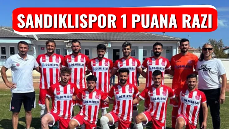 Sandıklıspor 1 Puana Razı