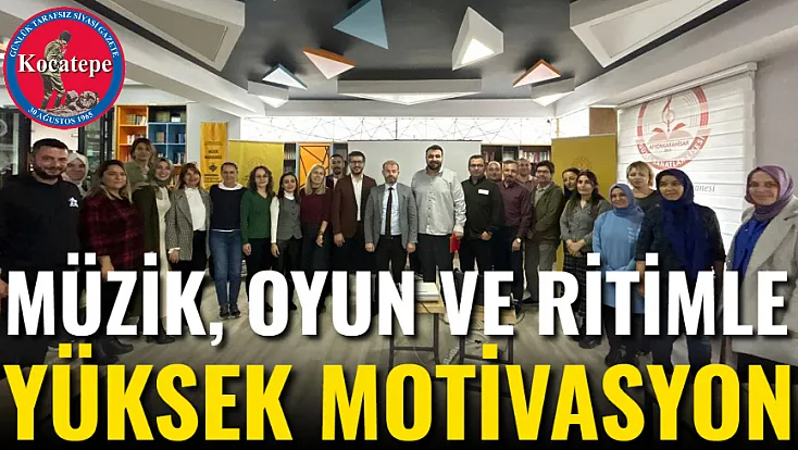 Müzik, Oyun ve Ritimle Yüksek Motivasyon