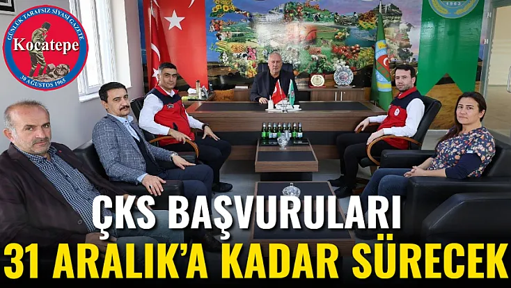 ÇKS Başvuruları 31 Aralık’a Kadar Sürecek