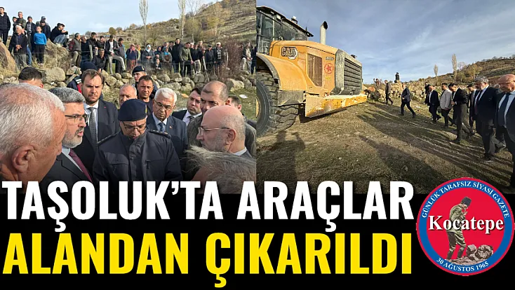 Taşoluk’ta Araçlar Alandan Çıkarıldı