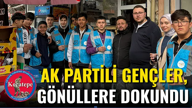 AK Partili Gençler, Gönüllere Dokundu
