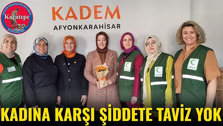 Kadına Karşı Şiddete Taviz Yok