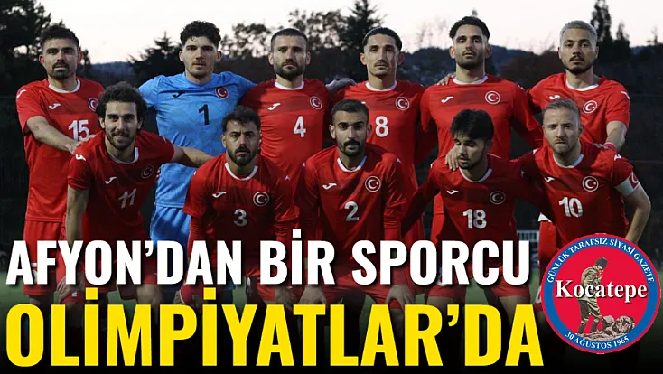 Afyon’dan Bir Sporcu Olimpiyatlar’da