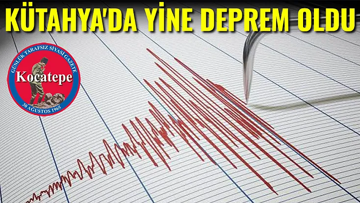 Kütahya'da Yine Deprem Oldu