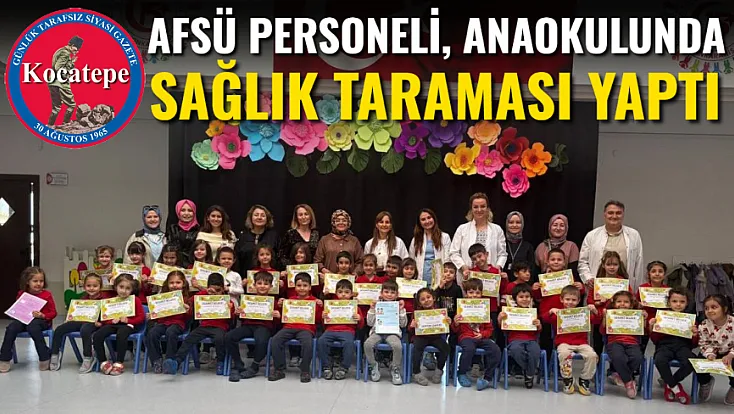 AFSÜ Personeli, Anaokulunda Sağlık Taraması Yaptı