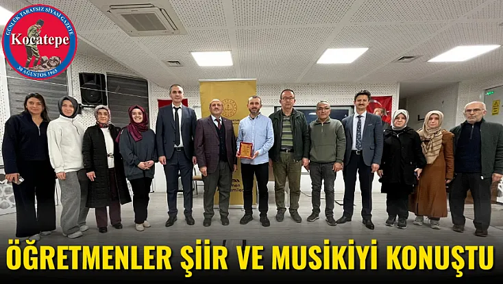 Öğretmenler Şiir Ve Musikiyi Konuştu