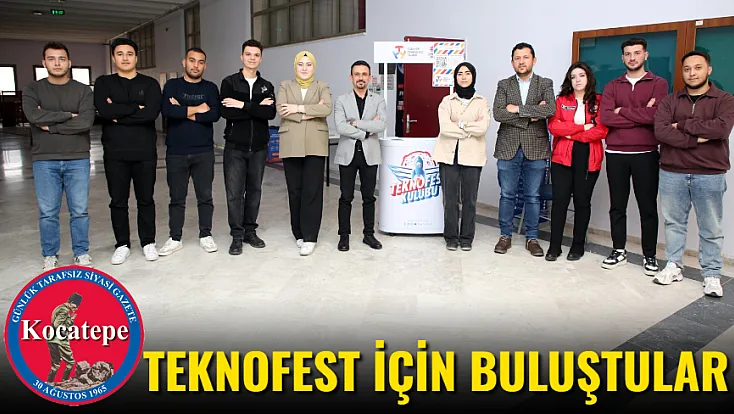 TEKNOFEST İçin Buluştular