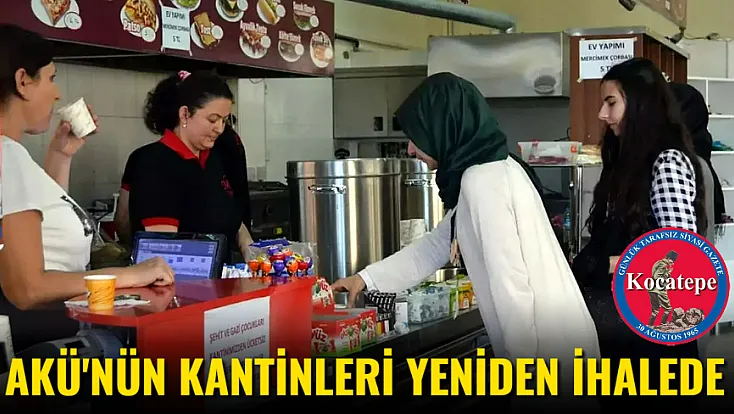 AKÜ'nün Kantinleri Yeniden İhalede