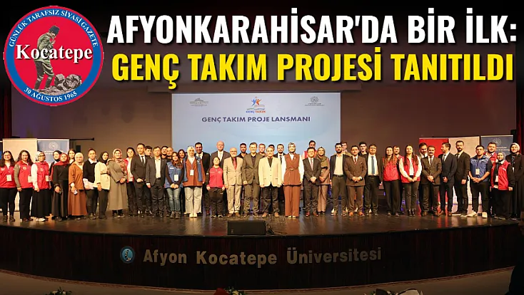 Afyon'da Bir İlk: Genç Takım Projesi Tanıtıldı