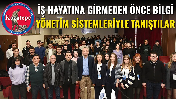 İş Hayatına Girmeden Önce Bilgi Yönetim Sistemleriyle Tanıştılar