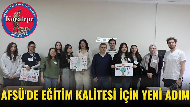 AFSÜ'de Eğitim Kalitesi İçin Yeni Adım