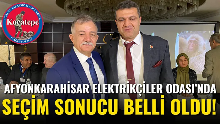 Afyonkarahisar Elektrikçiler Odası’nda Seçim Sonucu Belli Oldu!