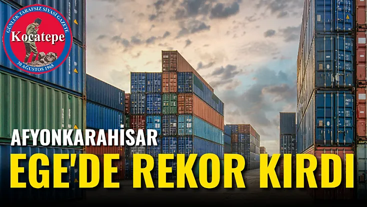 Afyonkarahisar, Ege'de Rekor Kırdı!