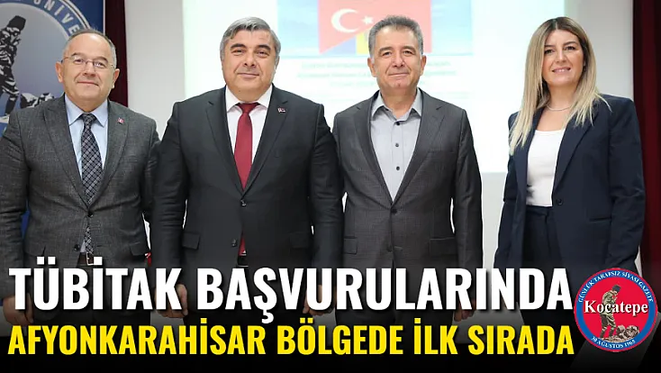 TÜBİTAK Başvurularında Afyonkarahisar Bölgede İlk Sırada