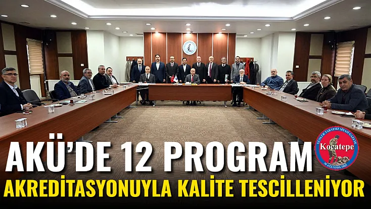 AKÜ’de 12 Program Akreditasyonuyla Kalite Tescilleniyor