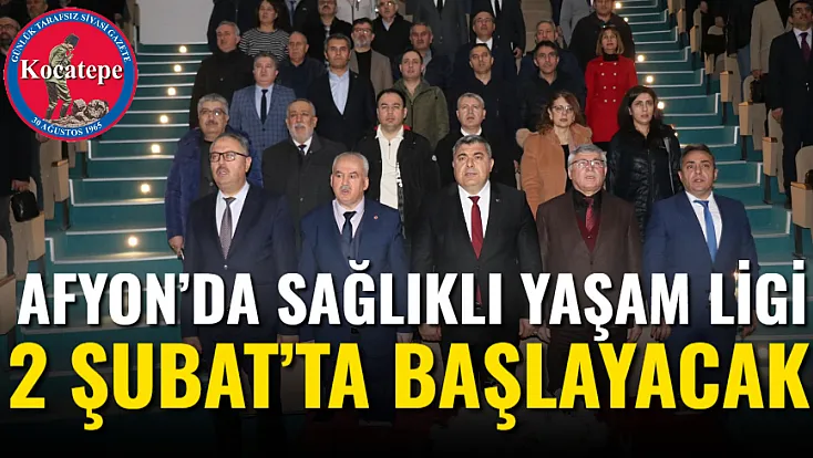 Afyon’da Sağlıklı Yaşam Ligi 2 Şubat’ta Başlayacak