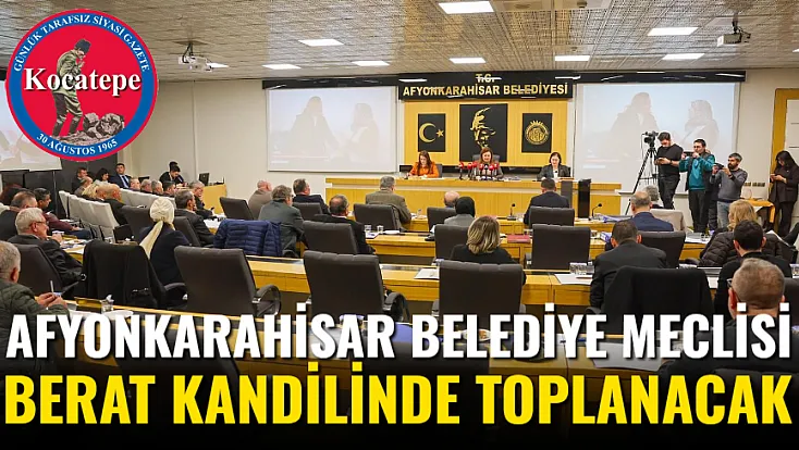 Afyonkarahisar Belediyesi Berat Kandilinde Toplanacak