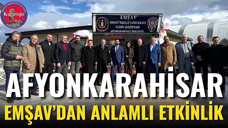 Afyonkarahisar EMŞAV’dan Anlamlı Etkinlik