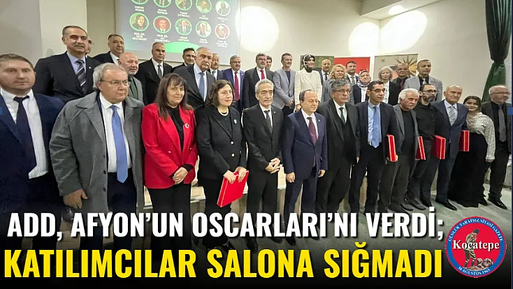 ADD, Afyon’un Oscarları’nı Verdi; Katılımcılar Salona Sığmadı