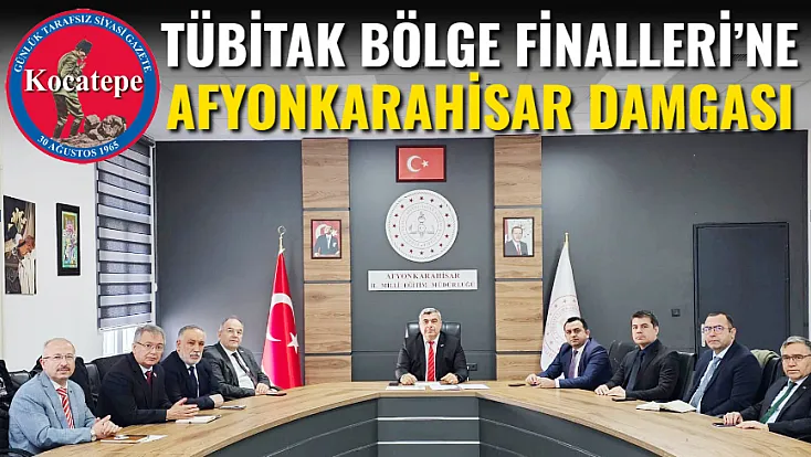 TÜBİTAK Bölge Finalleri’ne Afyon Damgası