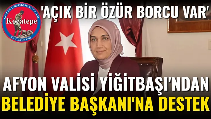 Afyon Valisi Yiğitbaşı'ndan Belediye Başkanı'na Destek