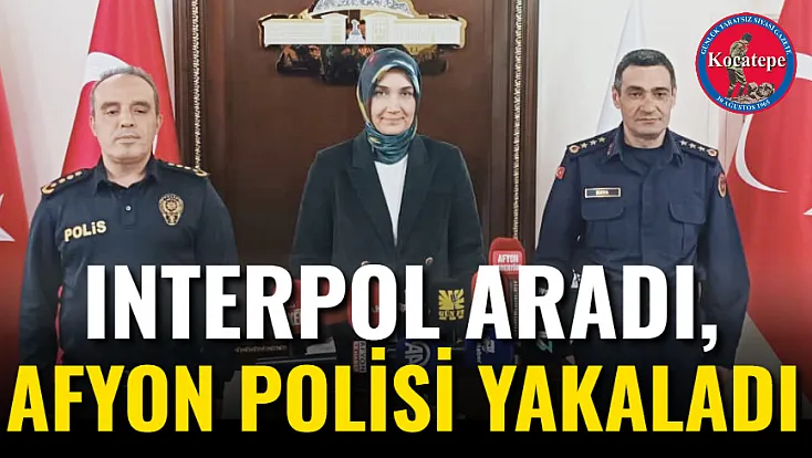 Interpol Aradı, Afyon Polisi Yakaladı