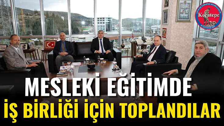 Mesleki Eğitimde İş Birliği İçin Toplandılar