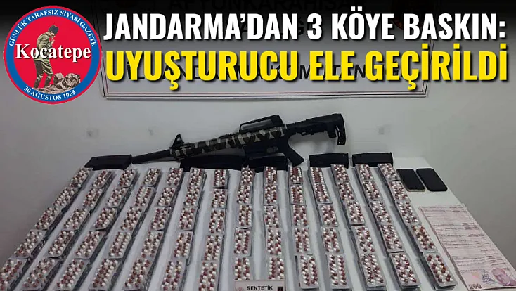 Jandarma’dan 3 Köye Baskın: Uyuşturucu Ele Geçirildi