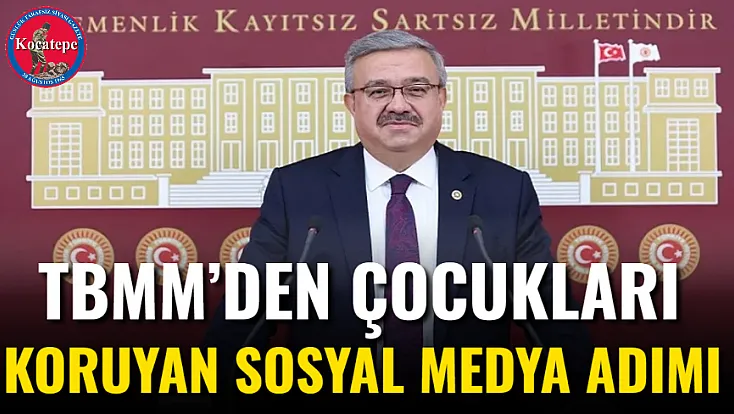 TBMM’den Çocukları Koruyan Sosyal Medya Adımı