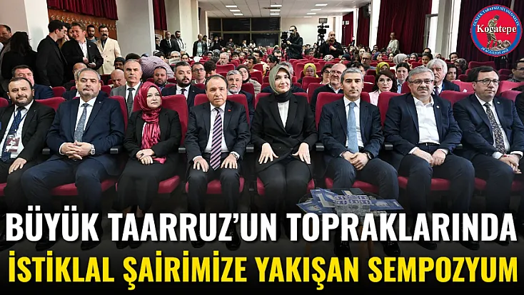 Büyük Taarruz’un Topraklarında İstiklal Şairimize Yakışan Sempozyum
