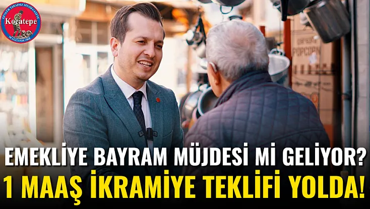 Emekliye Bayram Müjdesi mi Geliyor? 1 Maaş İkramiye Teklifi Yolda!