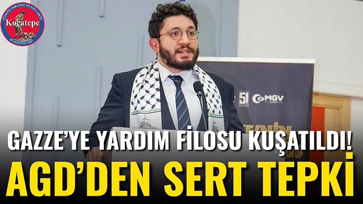 Gazze’ye Yardım Filosu Kuşatıldı! AGD’den Sert Tepki