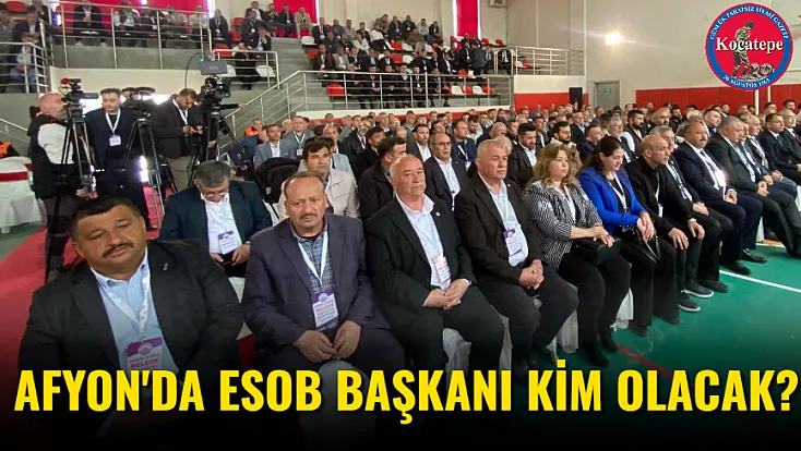 Afyon'da ESOB Başkanı Kim Olacak?