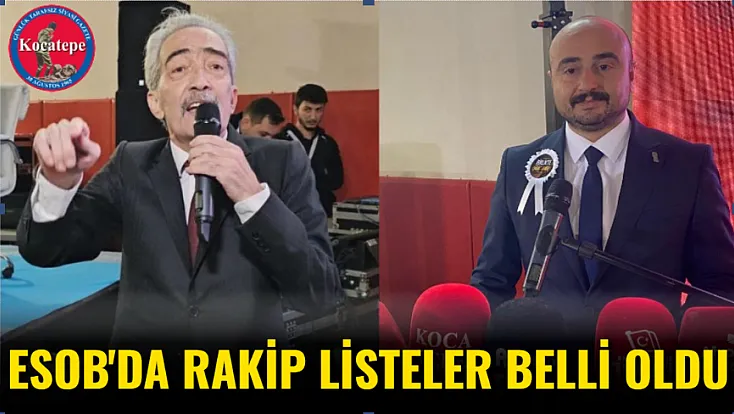 ESOB'da Rakip Listeler Belli Oldu