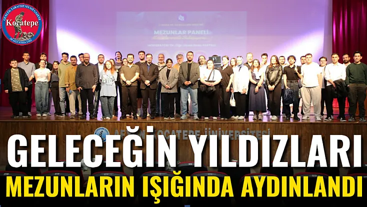 Geleceğin Yıldızları Mezunların Işığında Aydınlandı