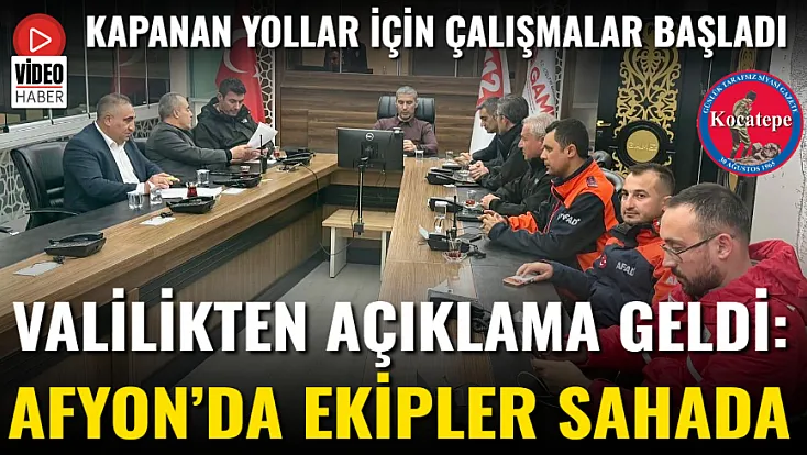 Valilikten Açıklama Geldi: Afyon’da Ekipler Sahada