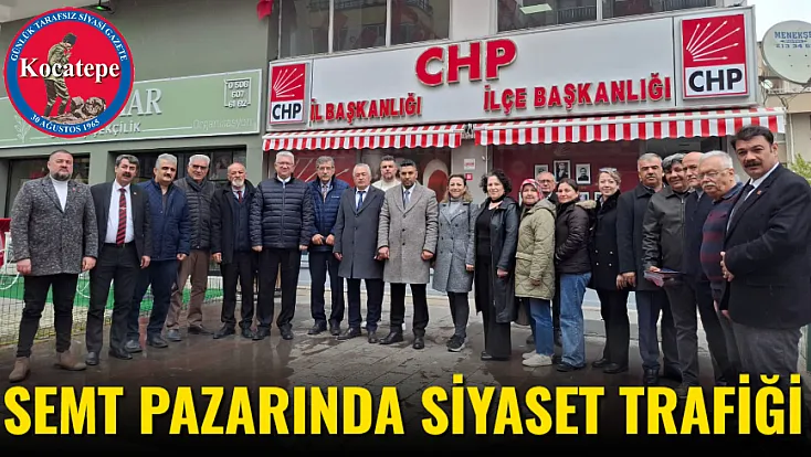 Semt Pazarında Siyaset Trafiği